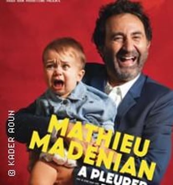 Mathieu Madenian, A Pleurer de Rire