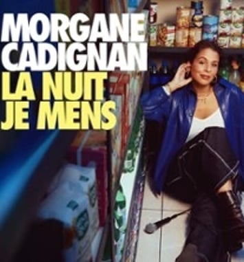 Morgane Cadignan, La nuit je mens