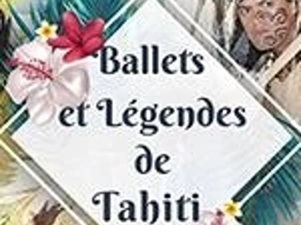 Ballets et Légendes de Tahiti