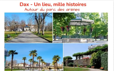Dax, Un lieu, mille histoires