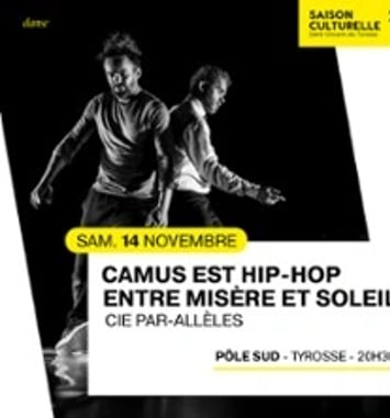 Camus est hip-hop, Entre Misère et Soleil, Cie Par-Allèles