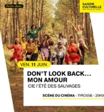Don't Look Back… Mon Amour