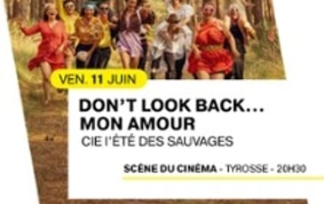 Don't Look Back… Mon Amour