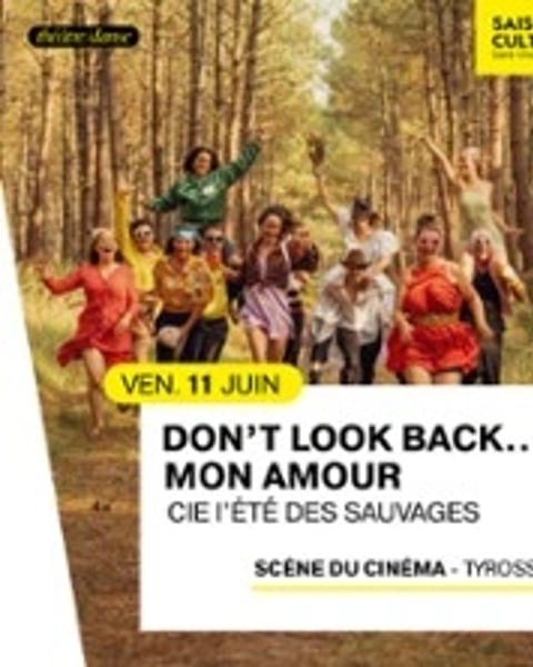 Don't Look Back… Mon Amour