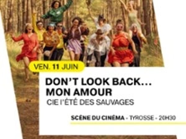 Don't Look Back… Mon Amour