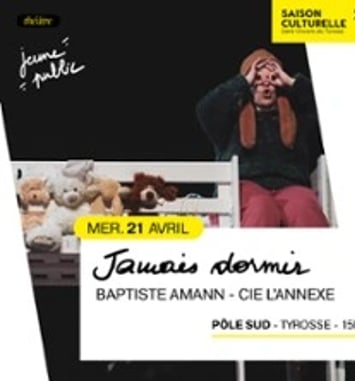 Jamais dormir