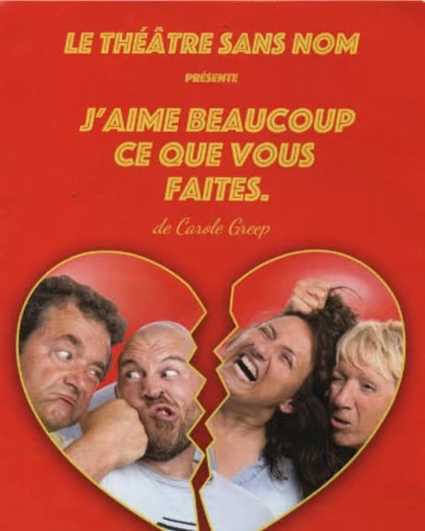 Théâtre "J'aime beaucoup ce que vous faites"