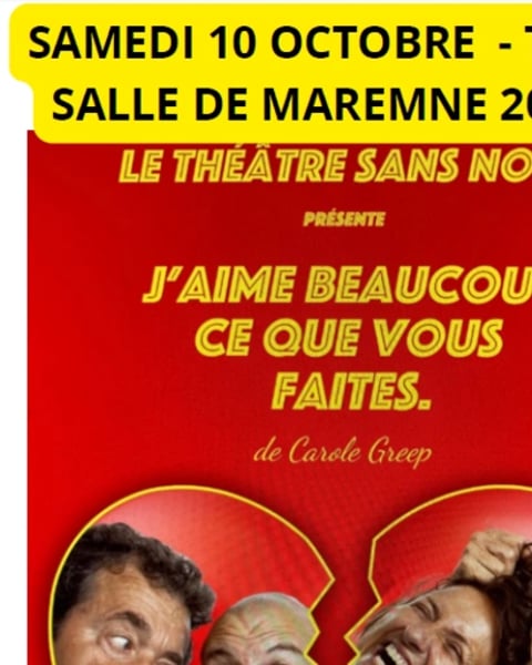 Théâtre "J'aime beaucoup ce que vous faites"
