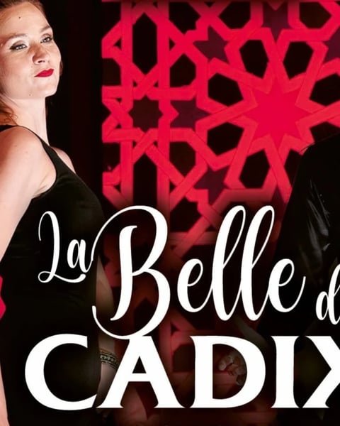 Spectacle - La Belle de Cadix