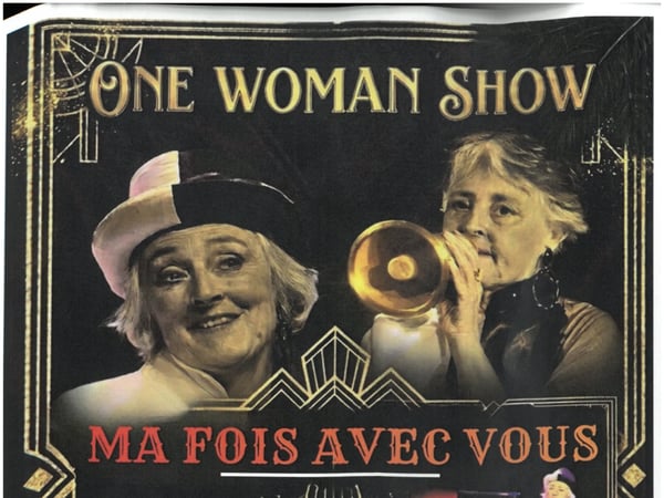 One Woman Show - Ma foi avec vous